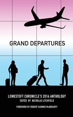 Grand Departures by Litchfield, Nicholas