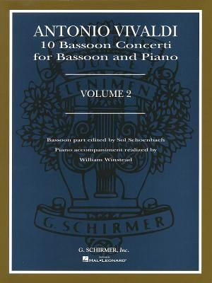 Antonio Vivaldi: 10 Bassoon Concerti for Bassoon and Piano, Volume 2 by Vivaldi, Antonio