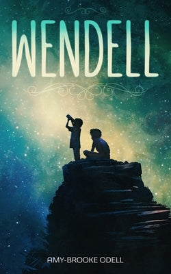 Wendell by Odell, Amy-Brooke
