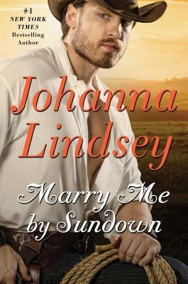 Marry Me by Sundown by Lindsey, Johanna