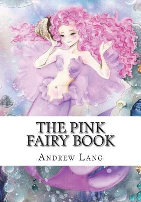 The Pink Fairy Book by Lang, Andrew