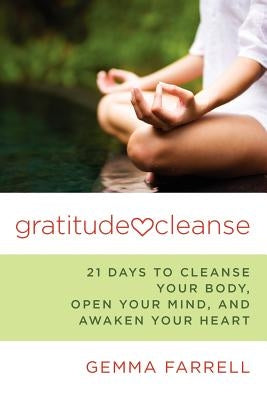 Gratitude Cleanse by Farrell, Gemma