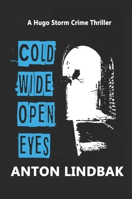 Cold Wide Open Eyes by Lindbak, Anton