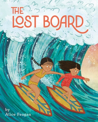 The Lost Board by Feagan, Alice
