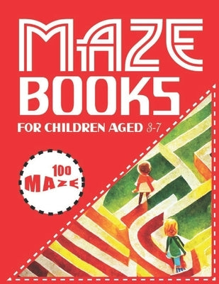 Maze Books For Children Aged 3-7: Simple and Fun Mazes for Developing Minds by Prokasoni, Kss