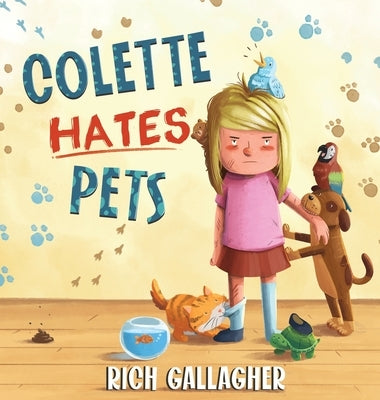 Colette Hates Pets by Gallagher, Richard