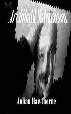 Archibald Malmaison by Hawthorne, Julian