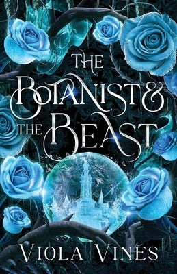 The Botanist and the Beast by Vines, Viola