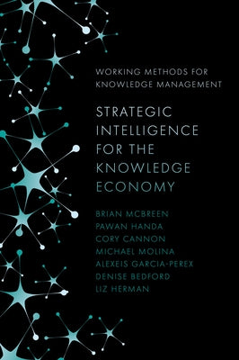 Strategic Intelligence for the Knowledge Economy by McBreen, Brian