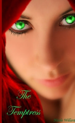 The Temptress by Willard, Nicole