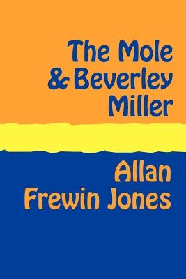 The Mole and Beverley Miller Large Print by Frewin Jones, Allan