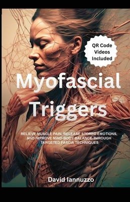 Myofascial Triggers by Iannuzzo, David
