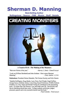 Creating Monsters by Manning, Sherman D.