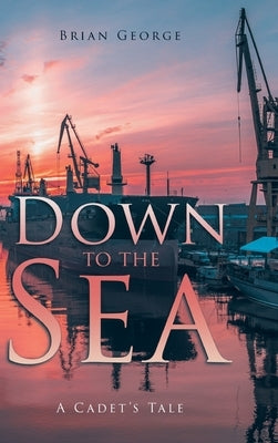 Down to the Sea by George, Brian