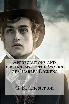 Appreciations and Criticisms of the Works of Charles Dickens by Hiperbook