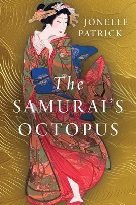 The Samurai's Octopus by Patrick, Jonelle