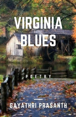 Virginia Blues by Prasanth, Gayathri