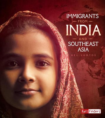 Immigrants from India and Southeast Asia by Yomtov, Nel