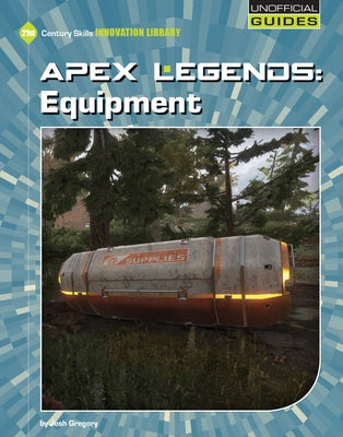 Apex Legends: Equipment by Gregory, Josh