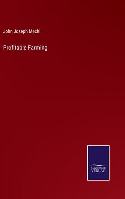 Profitable Farming by Mechi, John Joseph