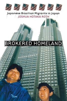 Brokered Homeland: The Use of Force in the Making of Russian Capitalism by Roth, Joshua Hotaka