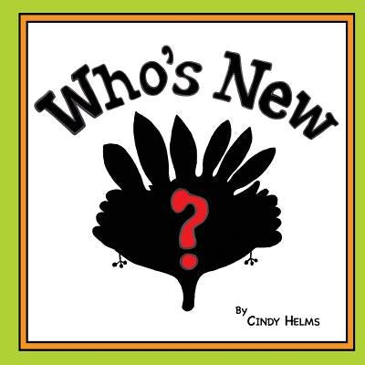 Who's New by Helms, Cindy