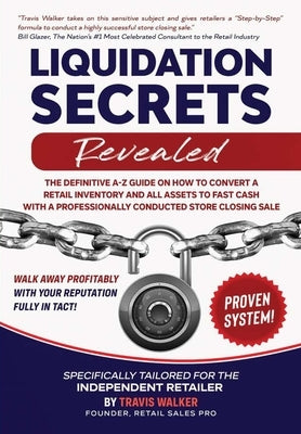 Liquidation Secrets Revealed by Walker, Travis