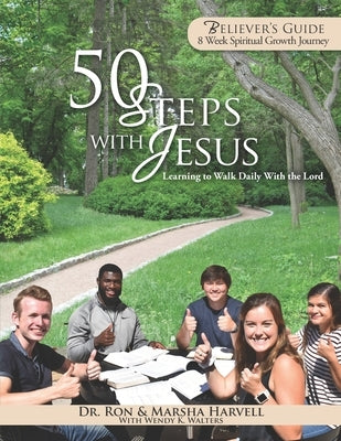 50 Steps With Jesus Believer's Guide: Learning to Walk Daily With the Lord: 8 Week Spiritual Growth Journey by Harvell, Marsha