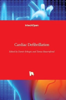 Cardiac Defibrillation by Erkapic, Damir