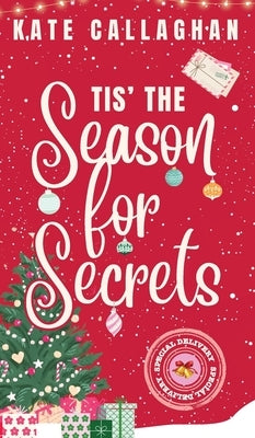 Tis The Season For Secrets by Callaghan, Kate