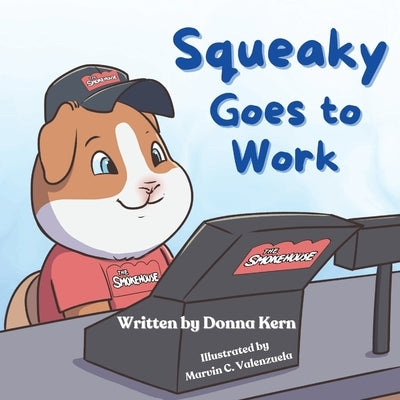Squeaky Goes to Work by Kern, Donna