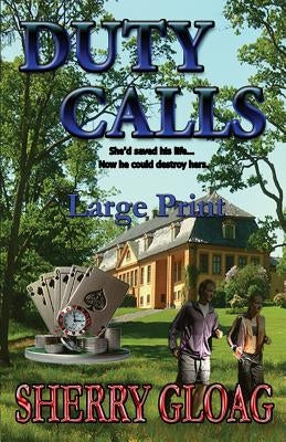 Duty Calls Large Print by Gloag, Sherry