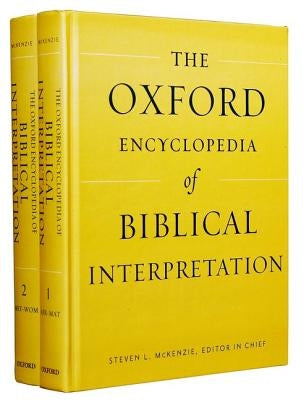 The Oxford Encyclopedia of Biblical Interpretation by McKenzie, Steven L.