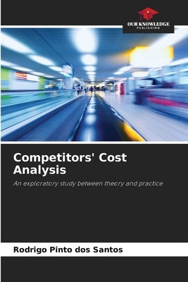 Competitors' Cost Analysis by Pinto Dos Santos, Rodrigo