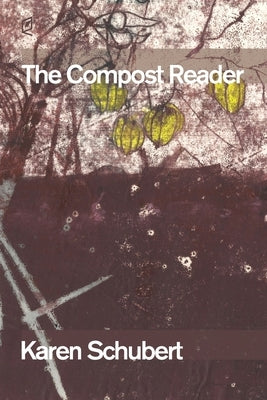 The Compost Reader by Schubert, Karen