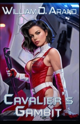 Cavalier's Gambit by Arand, William D.
