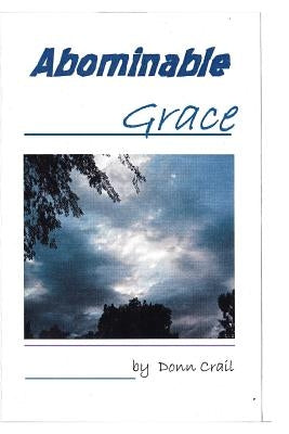 Abominble Grace by Crail, Donn Arlyn