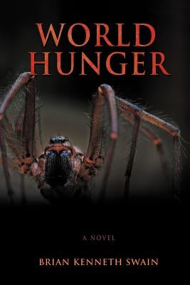 World Hunger by Swain, Brian Kenneth