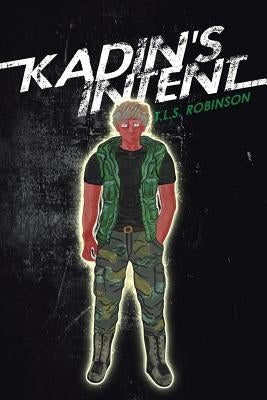 Kadin's Intent by Robinson, T. L. S.