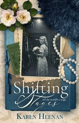 Shifting Stages: A Philadelphia Theater Story by Heenan, Karen