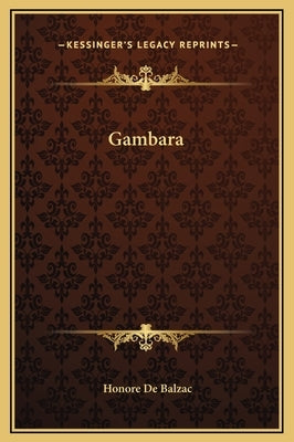 Gambara by De Balzac, Honore