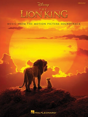 The Lion King: Ukulele Songbook by Zimmer, Hans