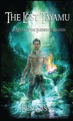 The Lost Tayamu by Cass, Ben