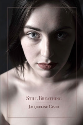 Still Breathing by Cisco, Jacqueline
