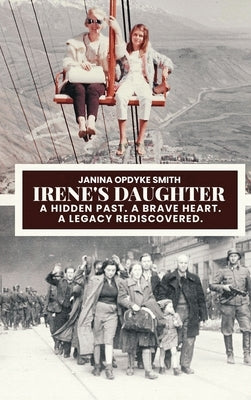 Irene's Daughter by Opdyke Smith, Janina