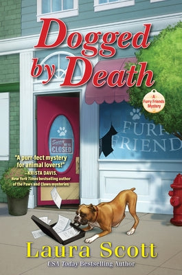 Dogged by Death: A Furry Friends Mystery by Scott, Laura