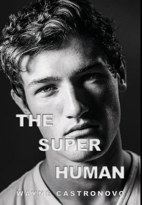 The Super Human by Castronovo, Wayne