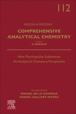 New Psychoactive Substances: An Analytical Chemistry Perspective: Volume 112 by Cirugeda, Miguel de la Guardia