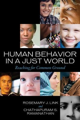 Human Behavior in a Just World: Reaching for Common Ground by Link, Rosemary J.