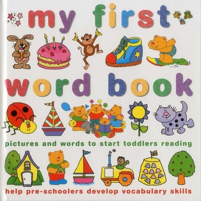 My First Word Book: Pictures and Words to Start Toddlers Reading by Wotton, Joy